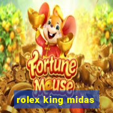 rolex king midas