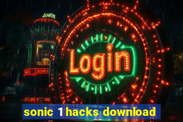 sonic 1 hacks download