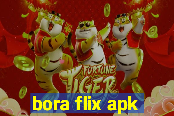 bora flix apk