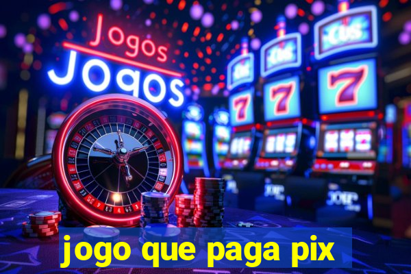 jogo que paga pix