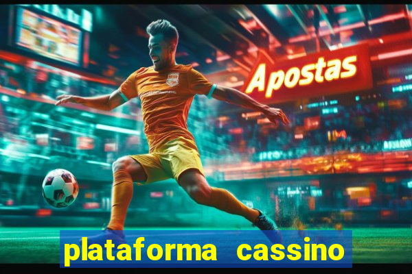 plataforma cassino que paga no cadastro