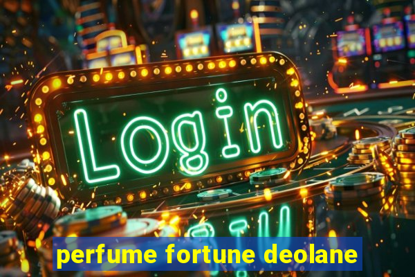 perfume fortune deolane