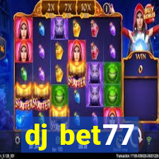 dj bet77