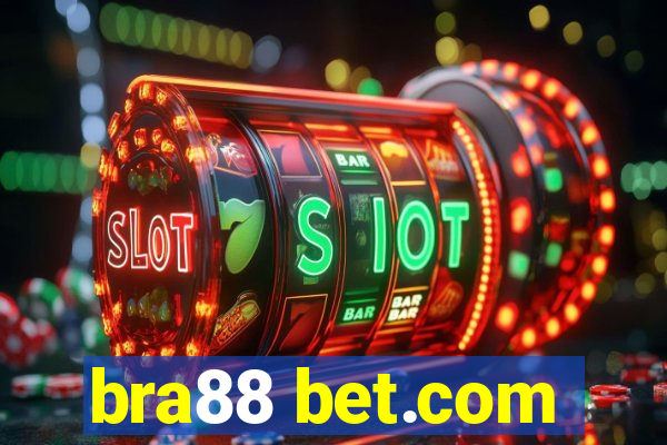 bra88 bet.com