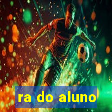 ra do aluno