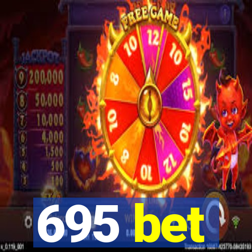 695 bet