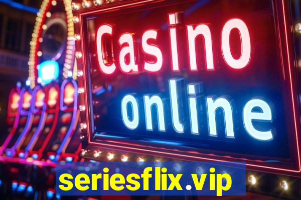 seriesflix.vip