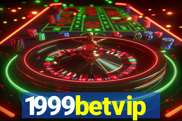 1999betvip