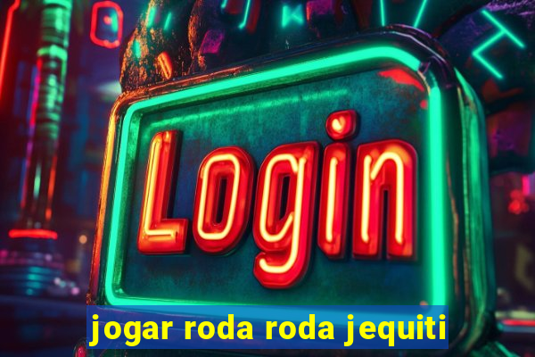 jogar roda roda jequiti