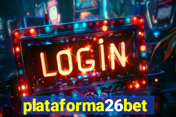 plataforma26bet