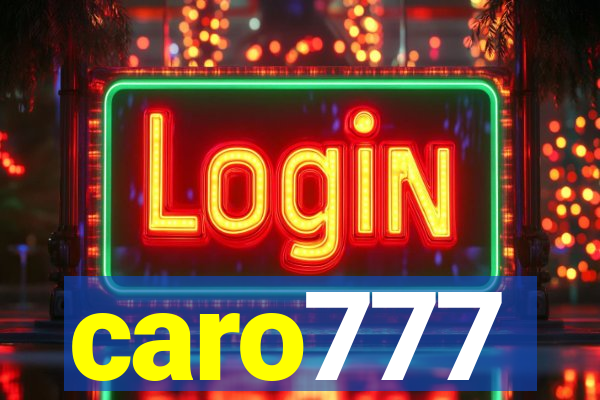 caro777