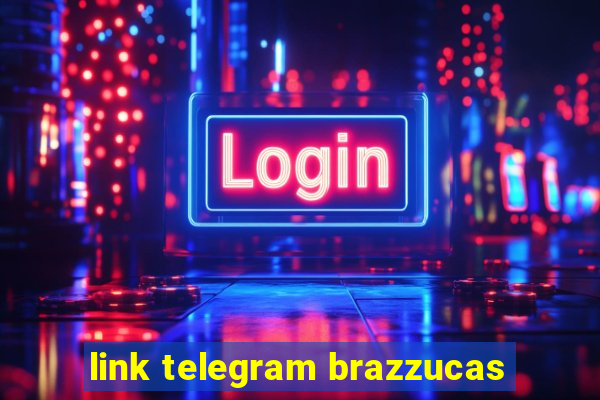 link telegram brazzucas