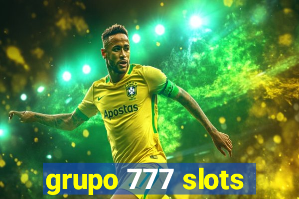 grupo 777 slots