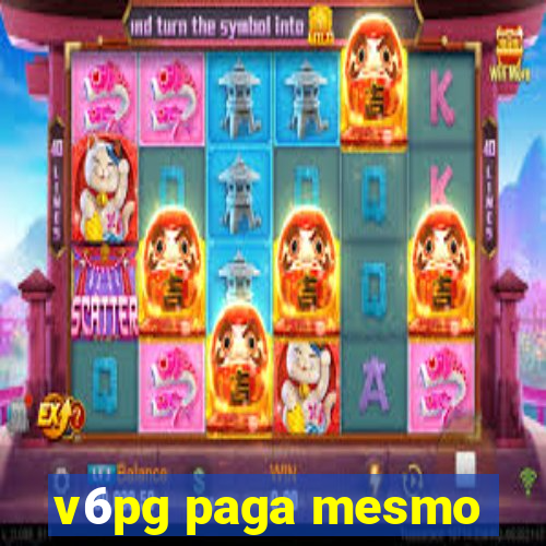 v6pg paga mesmo