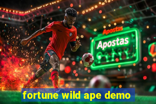 fortune wild ape demo