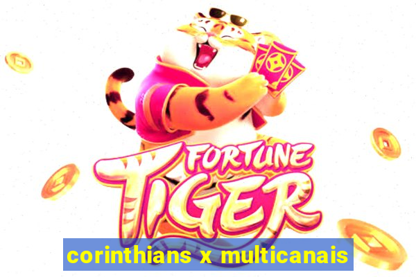 corinthians x multicanais