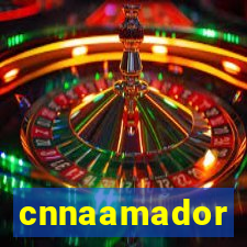 cnnaamador