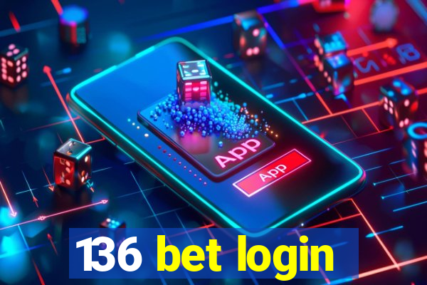 136 bet login