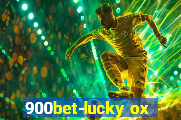 900bet-lucky ox