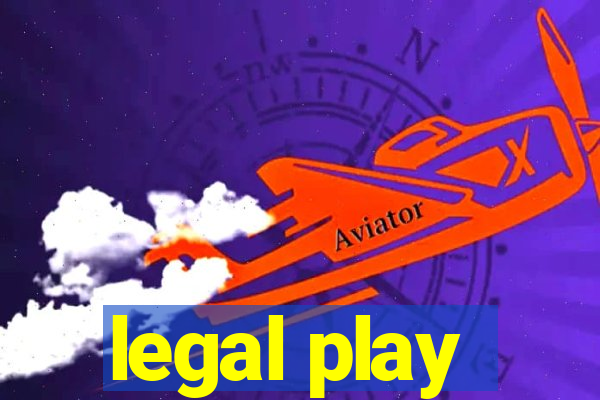 legal play