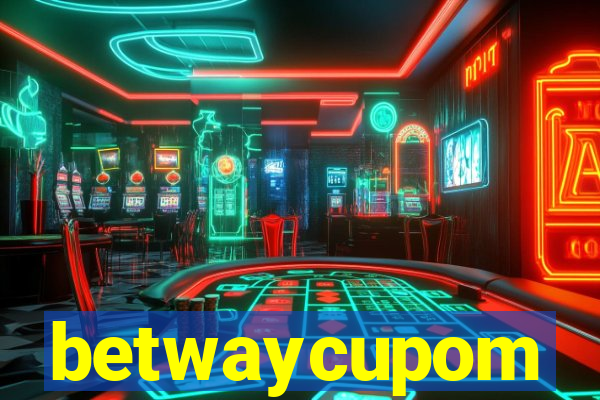 betwaycupom