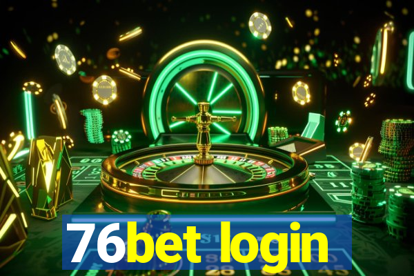 76bet login