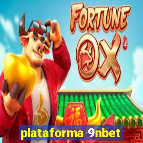 plataforma 9nbet