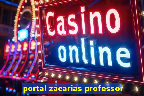 portal zacarias professor