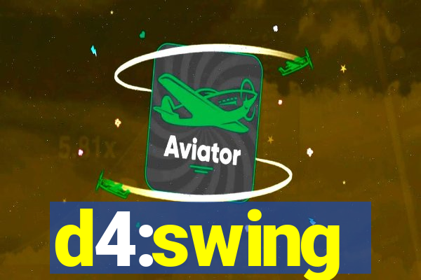 d4:swing