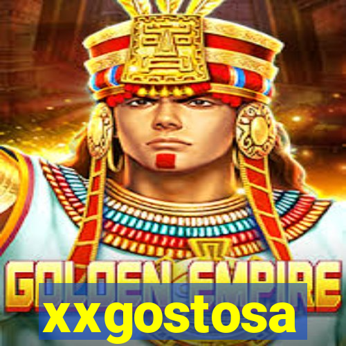 xxgostosa