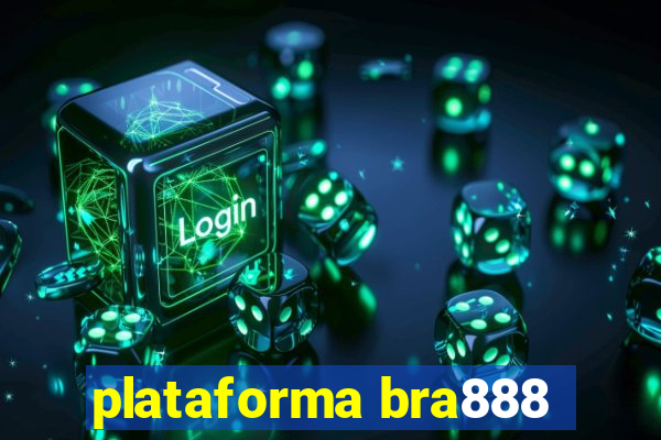 plataforma bra888