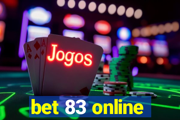 bet 83 online