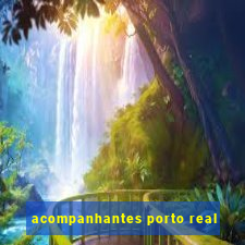 acompanhantes porto real