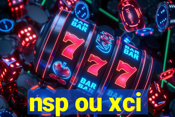 nsp ou xci