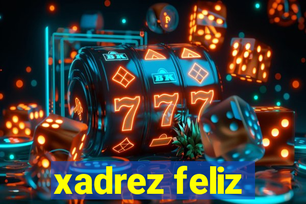 xadrez feliz