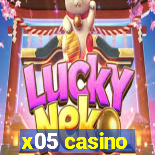 x05 casino