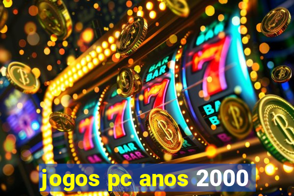 jogos pc anos 2000