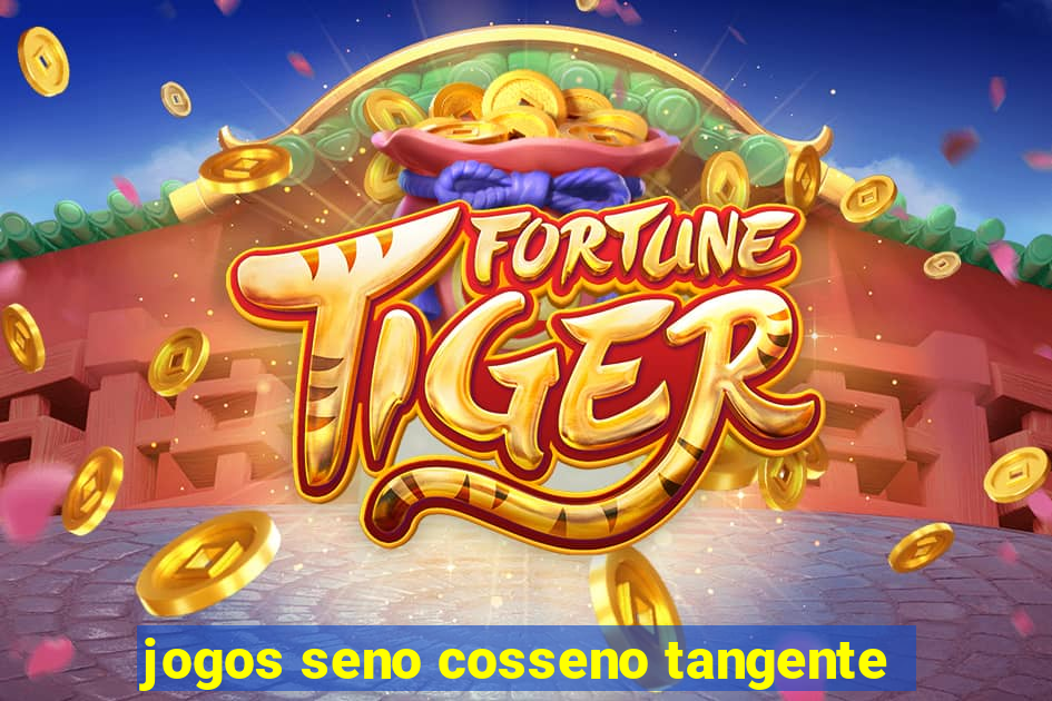 jogos seno cosseno tangente