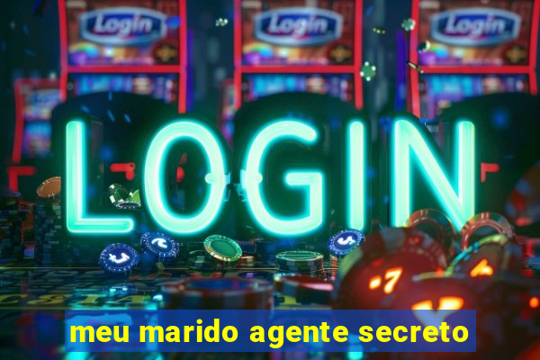 meu marido agente secreto