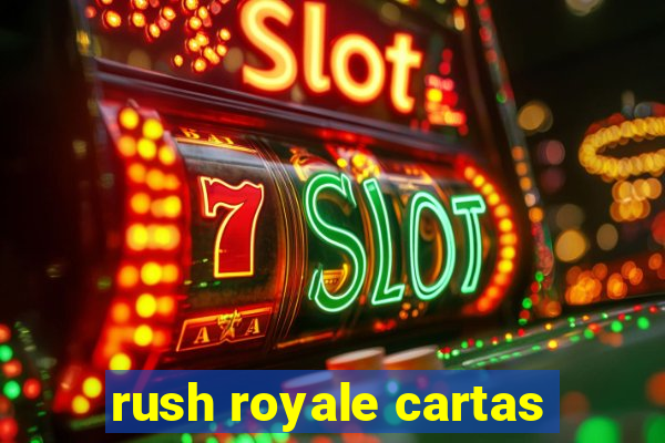 rush royale cartas