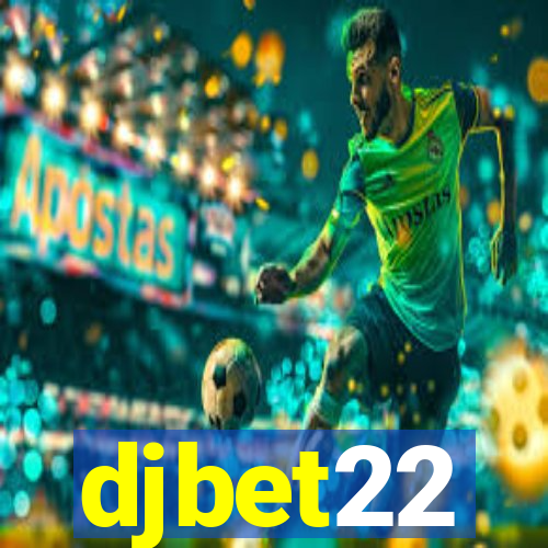 djbet22