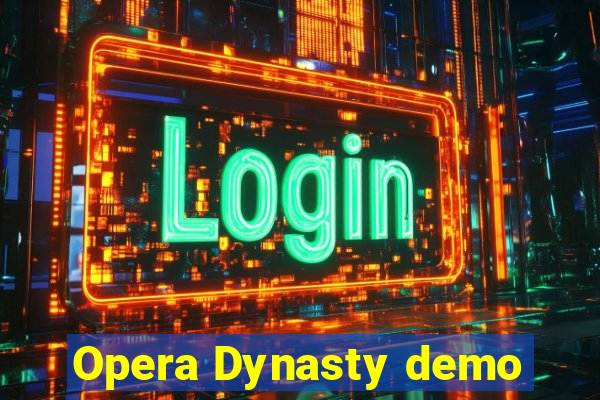 Opera Dynasty demo