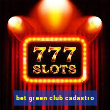 bet green club cadastro