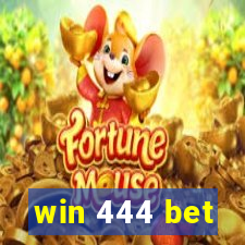 win 444 bet