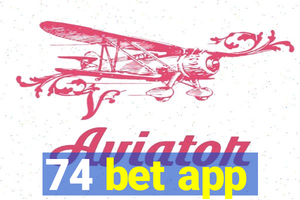 74 bet app