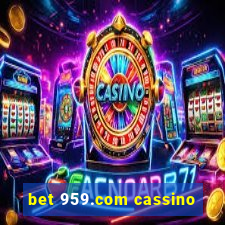 bet 959.com cassino