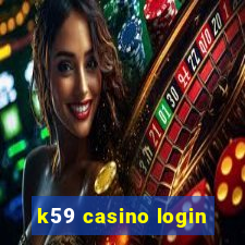 k59 casino login