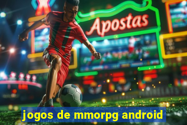 jogos de mmorpg android