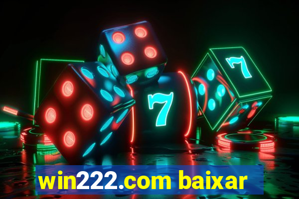 win222.com baixar