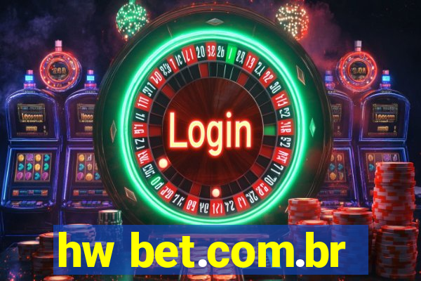 hw bet.com.br